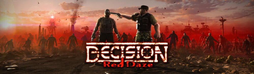 DECISION: RED DAZE
